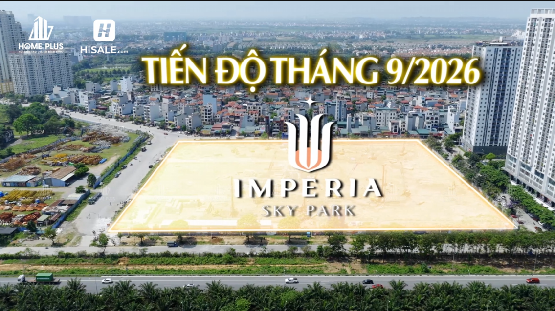 Tiến độ Tháng 9 Imperia Sky Park